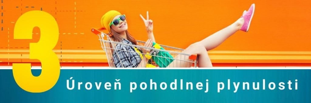 uroven pohodlnej plynulosti v jazyku