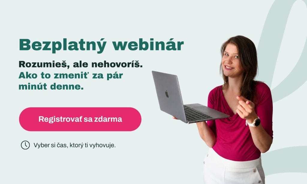 Bezplatný webinár s Lydkou Hric Machovou: Rozumieš, ale nehovoríš – registrácia